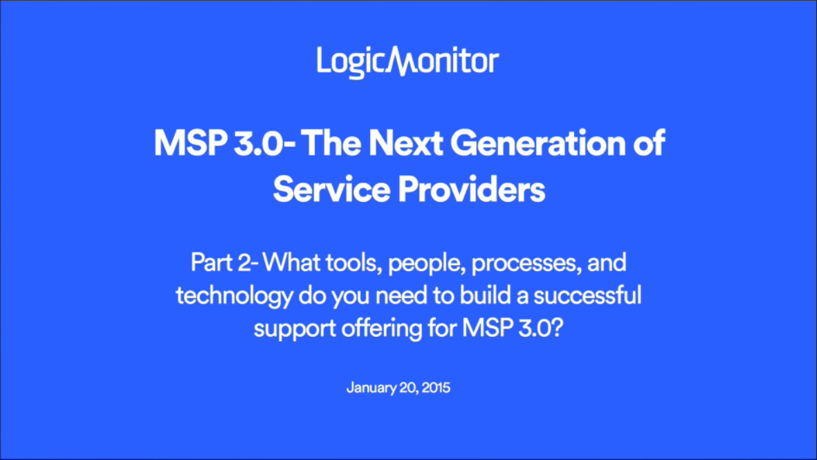MSP 3.0- The Next Gen Service Providers- Part 2