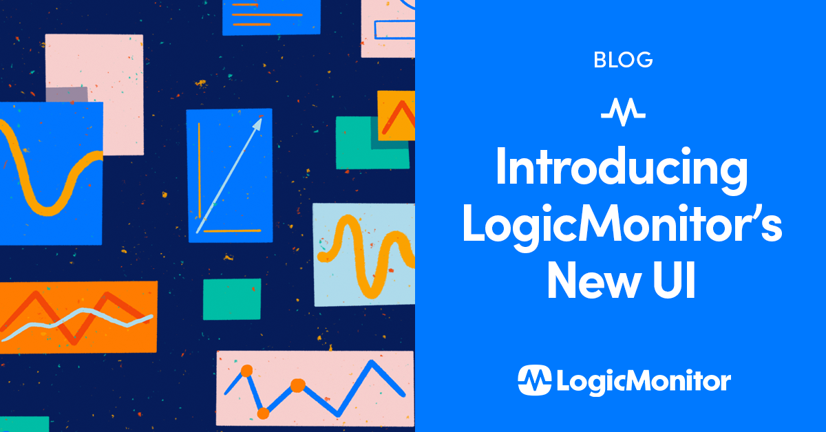 Introducing LogicMonitor’s New UI LogicMonitor