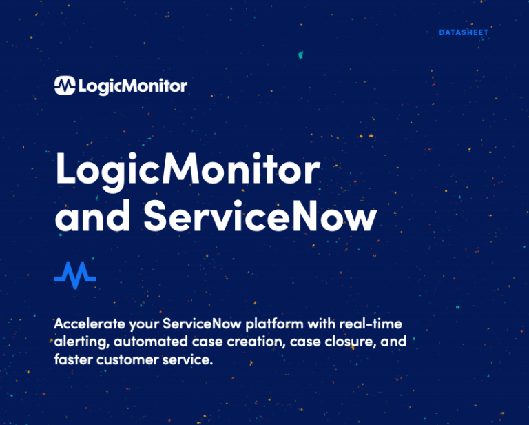LogicMonitor Incident Management Integration with ServiceNow LogicMonitor