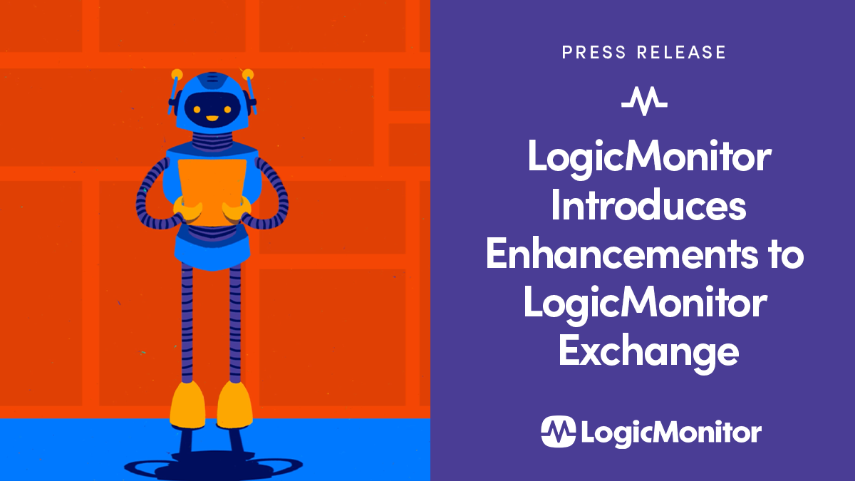 LogicMonitor Introduces Enhancements to LogicMonitor Exchange