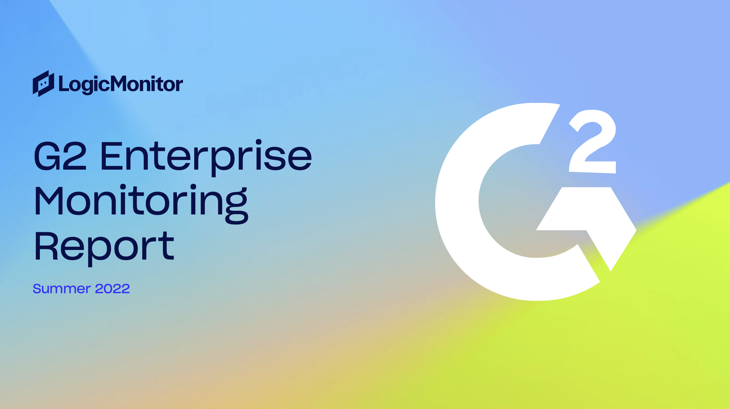 2022 G2 Enterprise Monitoring Report