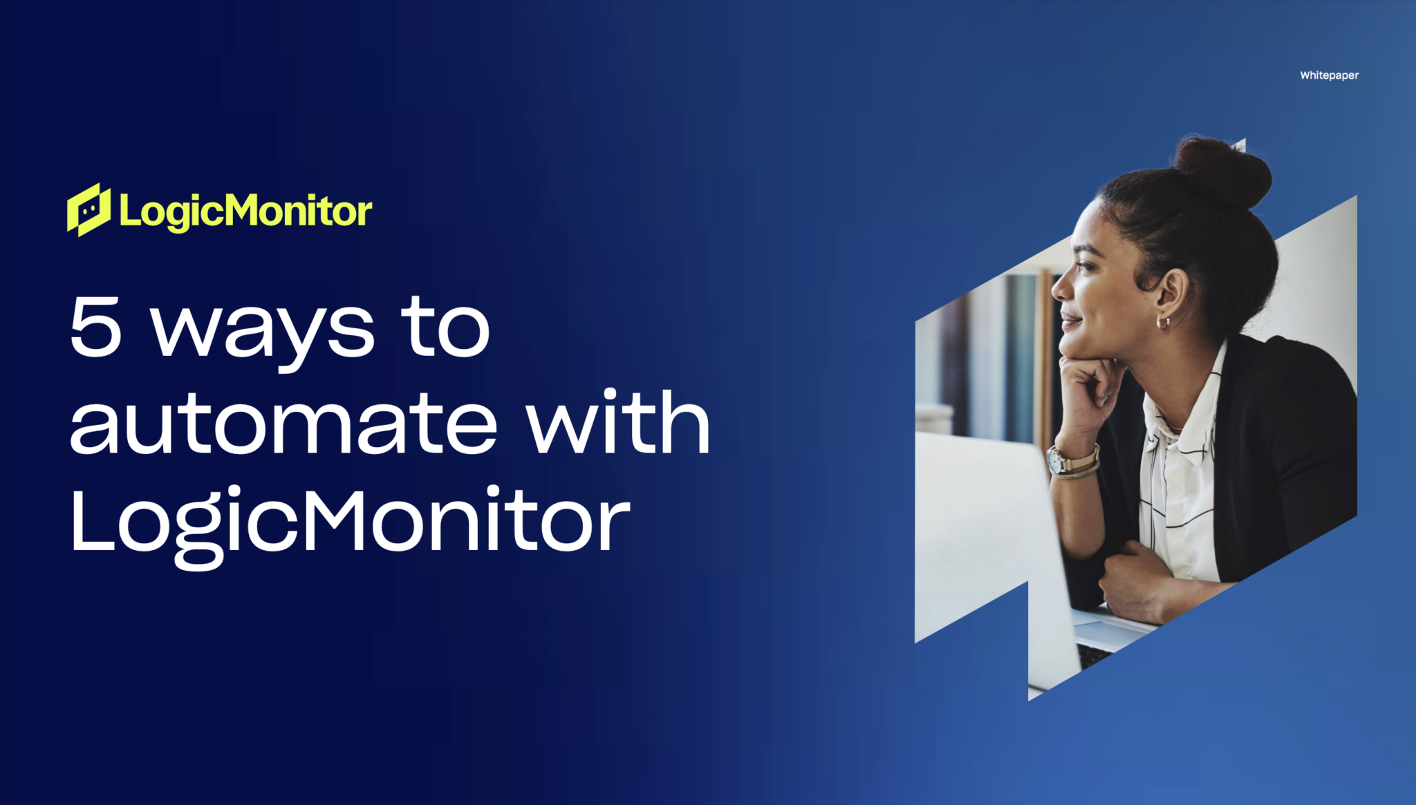5 ways to automate with LogicMonitor LogicMonitor