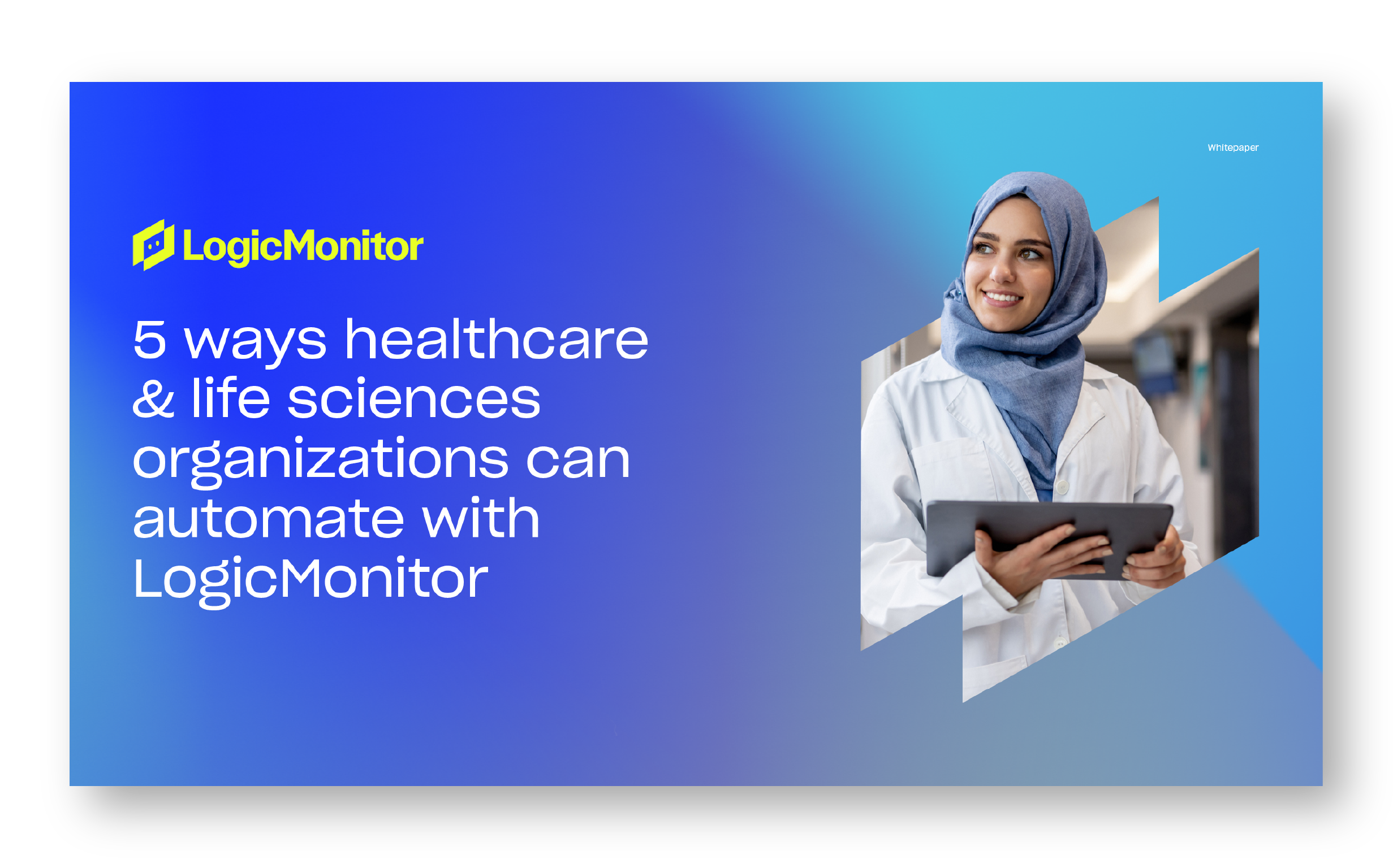 5 ways healthcare & life sciences companies can automate with LogicMonitor