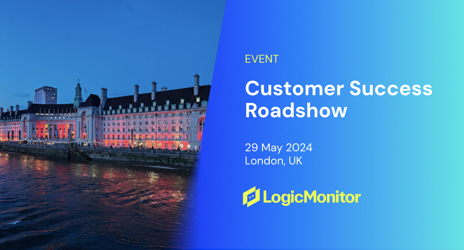Event Customer Success Roadshow London LogicMonitor