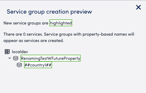 Service Group Creation preview  for non existing properties