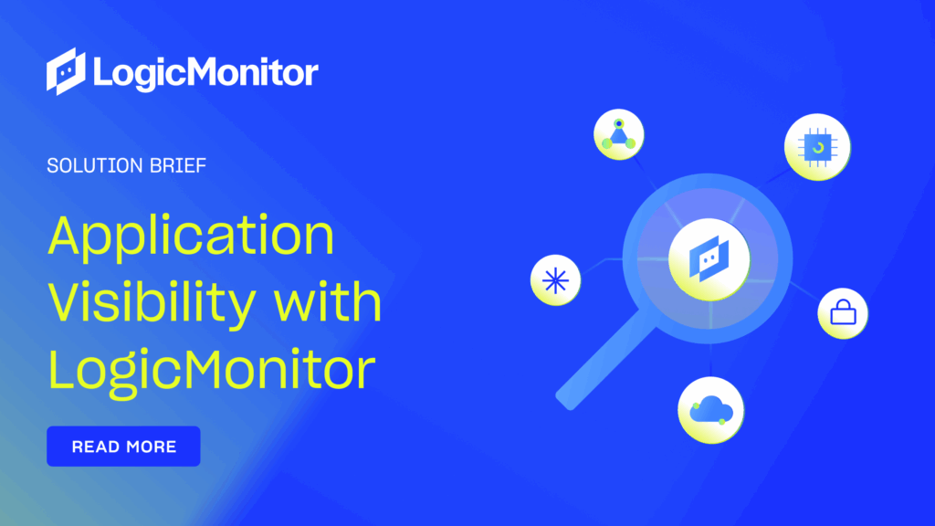 Application Visibility with LogicMonitor | LogicMonitor