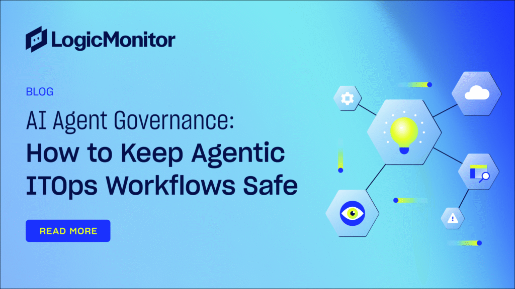 AI Agent Governance: How to Keep Agentic ITOps Workflows Safe ...