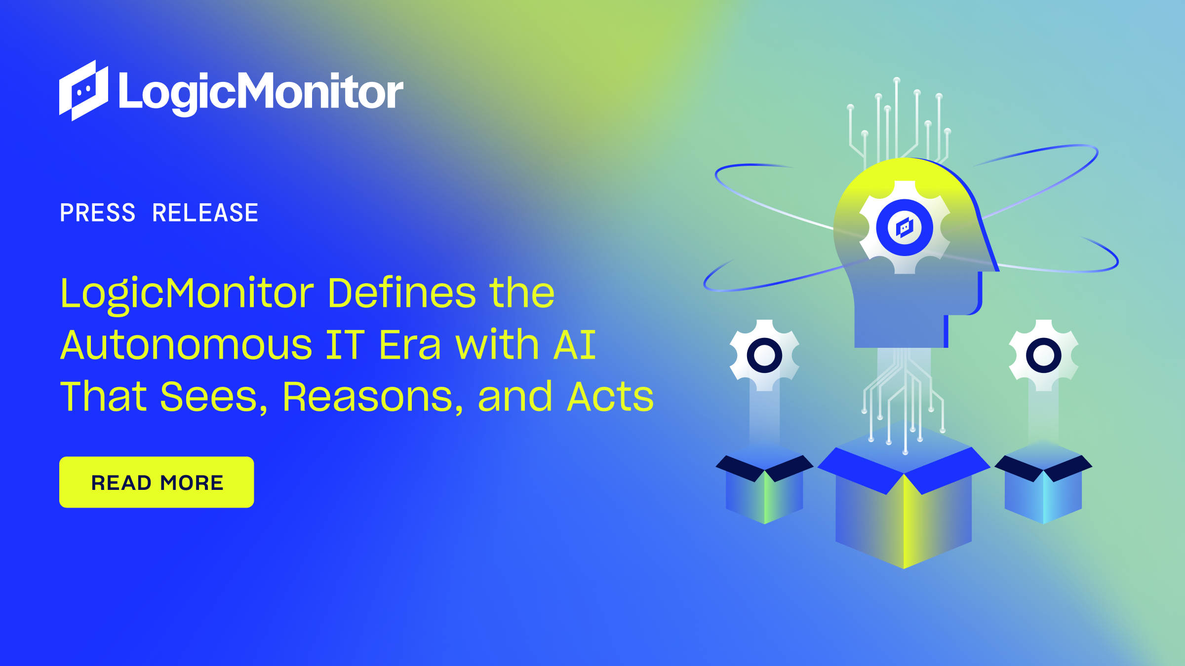 LogicMonitor Defines the Autonomous IT Era with AI That Sees, Reasons ...