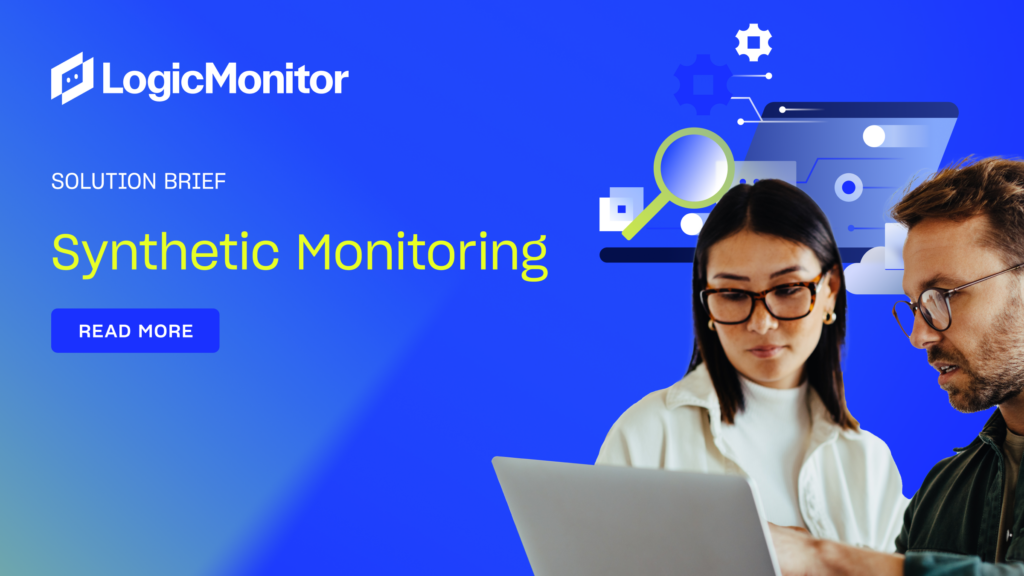 Synthetic Monitoring | Solution Brief | LogicMonitor