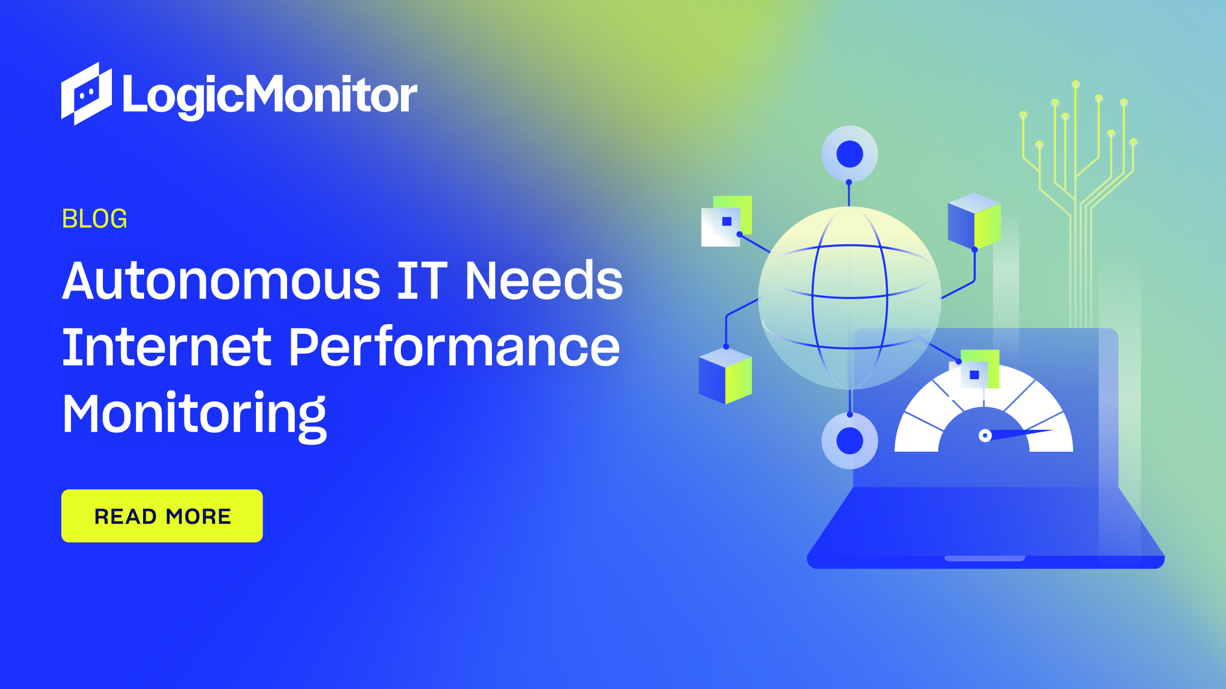 Internet Performance Monitoring for Autonomous IT | LogicMonitor.
