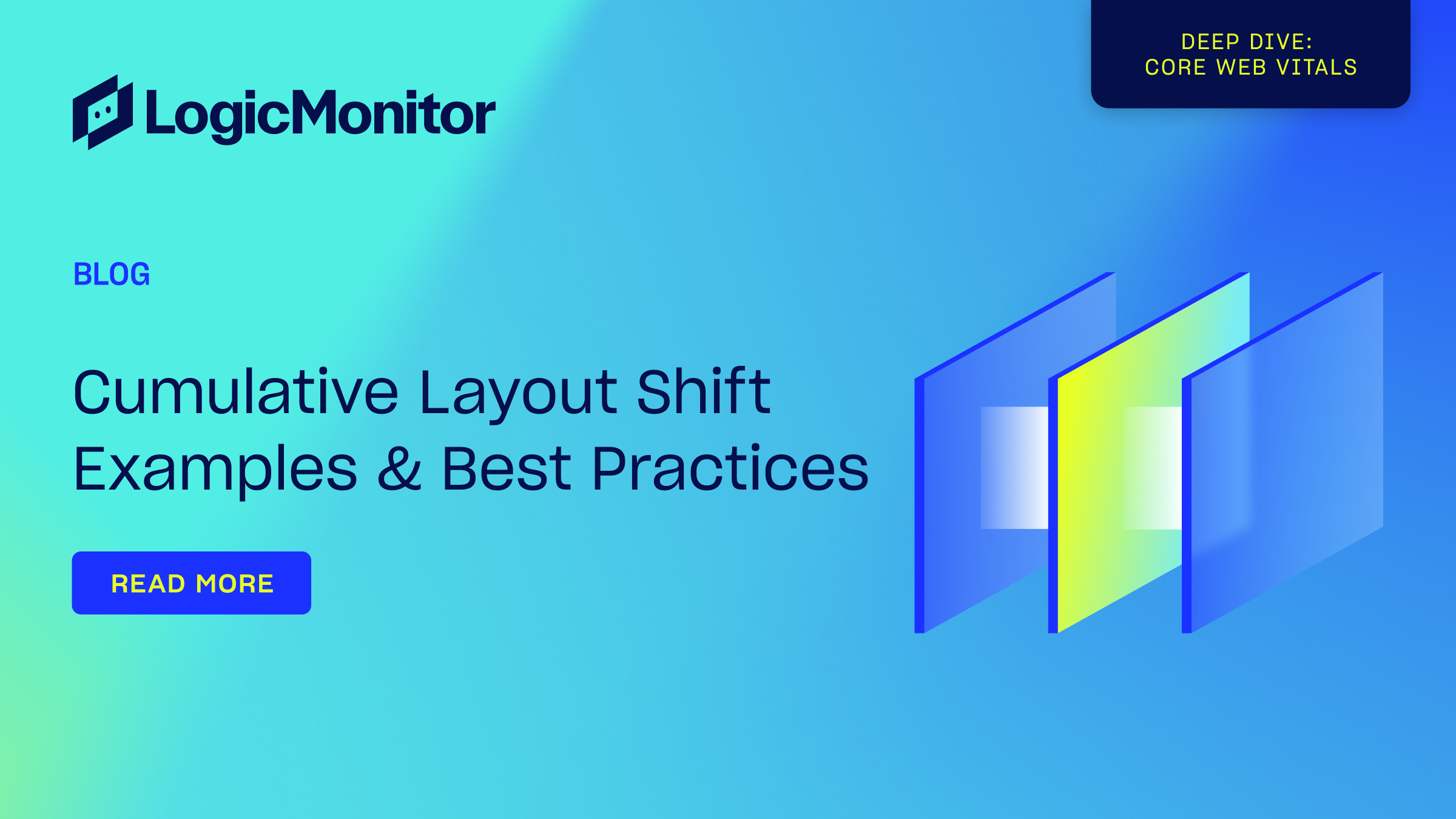 Cumulative Layout Shift Examples & Best Practices | LogicMonitor